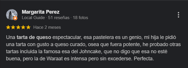 Reseña de 5 estrellas de Margarita Perez (local guide) en Google sobre la tarta de queso de Waraat en Badalona.